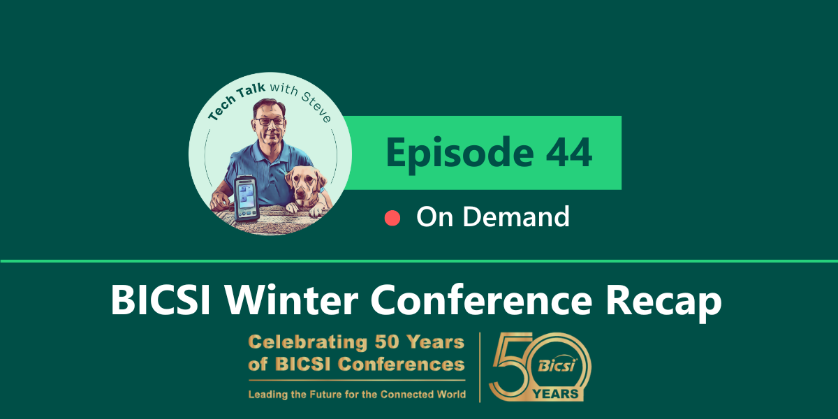 Ep. 44 BICSI Winter Conference Recap